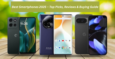 Best Smartphones 2025 – Top Picks, Reviews & Buying Guide